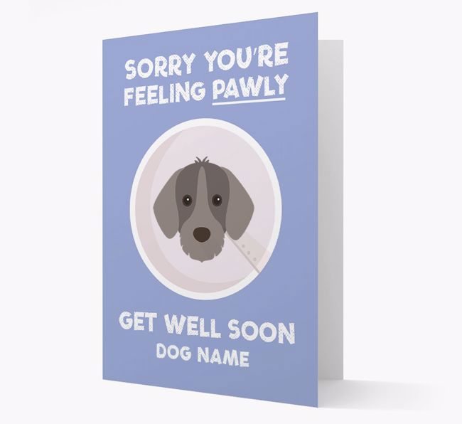 Personalized 'Sorry you're feeling pawly, get well soon {dogsName}' Card